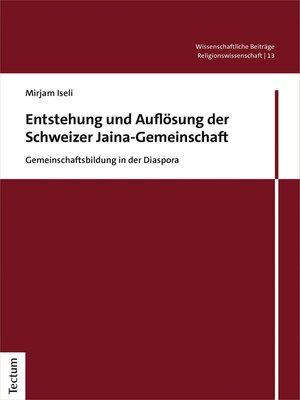 cover image of Entstehung und Auflösung der Schweizer Jaina-Gemeinschaft